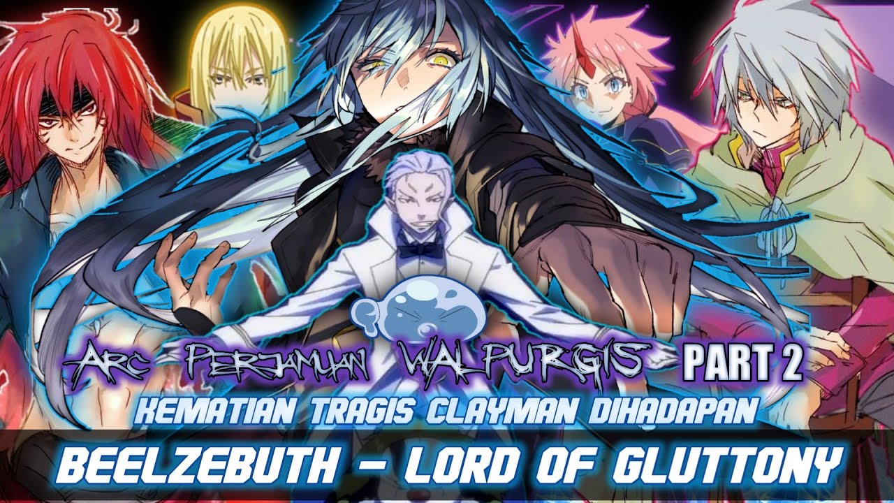 Clayman Tak Berdaya Dihadapan Beelzebuth ( LORD OF GLUTTONY ) - Arc WALPURGIS [PART 2]