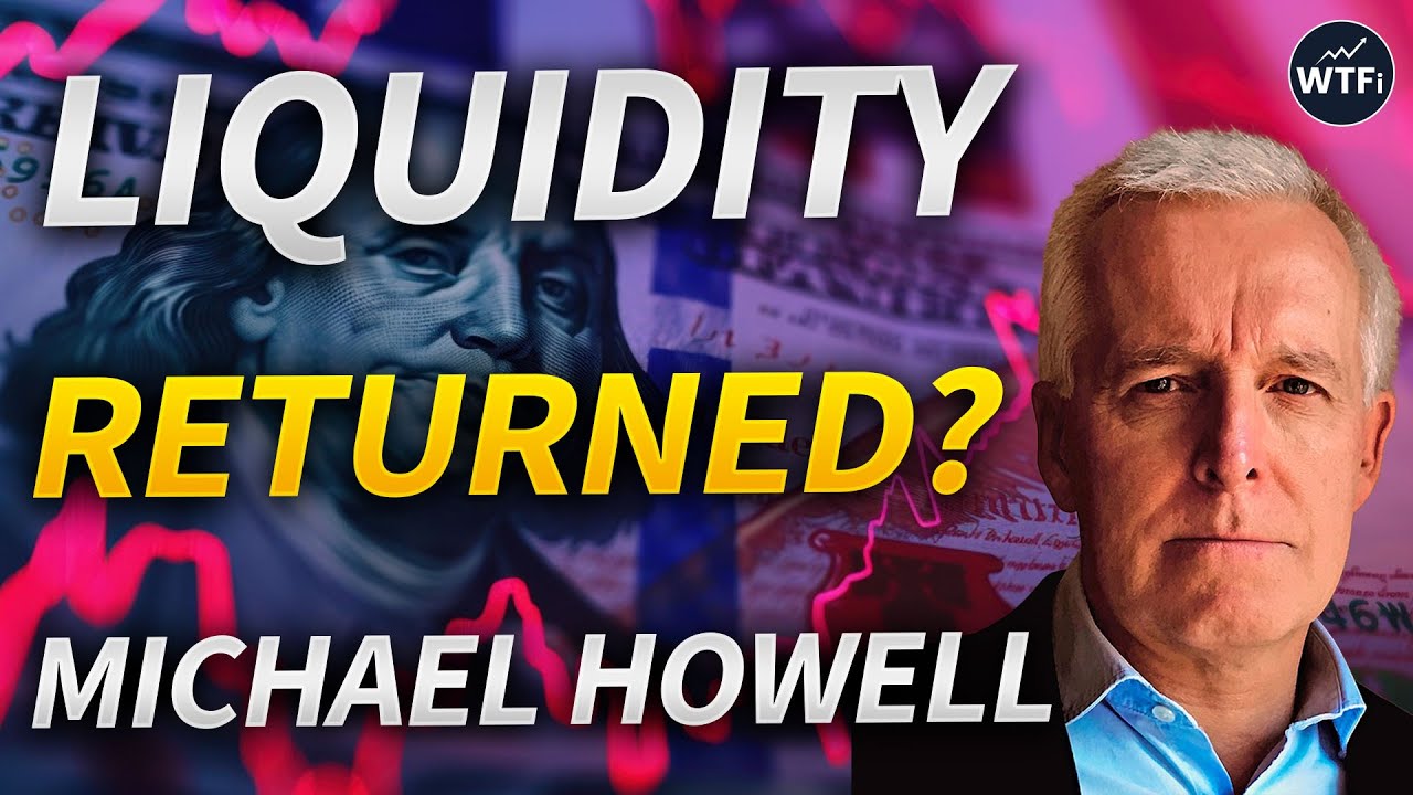 Global Liquidity Has Returned (For Now) with Michael Howell