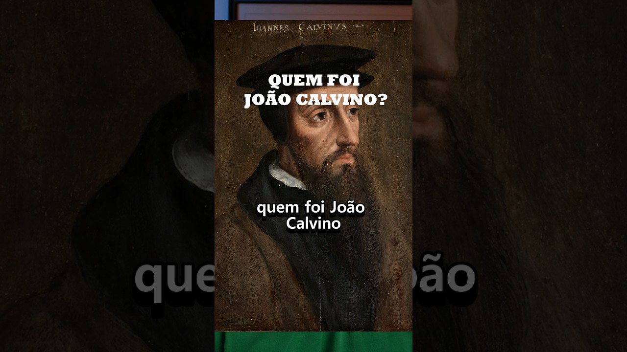 QUEM FOI JO&Atilde;O CALVINO! Pt1/2 #teologia #calvinismo #arminianismo  #reformaprotestante