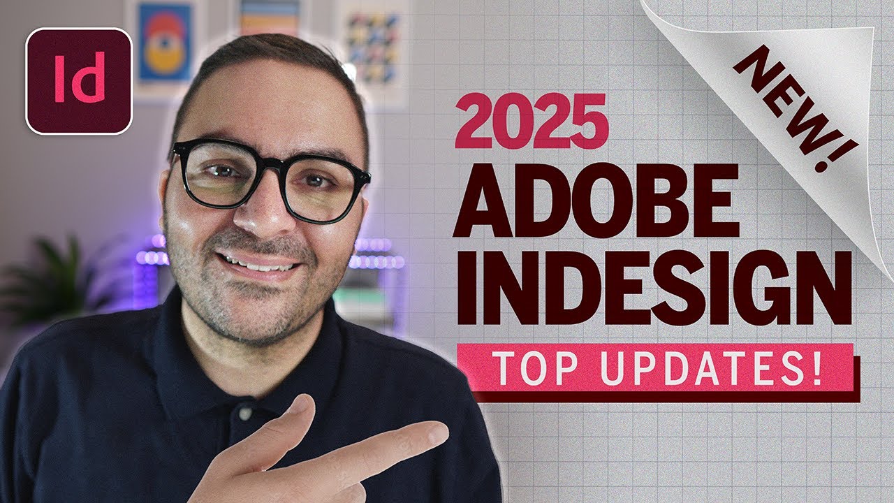 Adobe InDesign 2025: Top New Features!