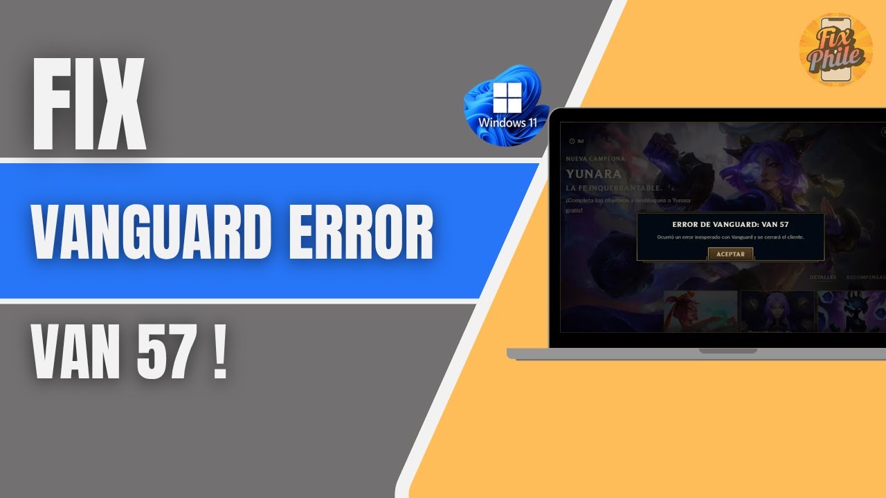 How to Fix Vanguard Error VAN 57 in League of Legends (2025) &ndash; Easy Anti-Cheat Fix