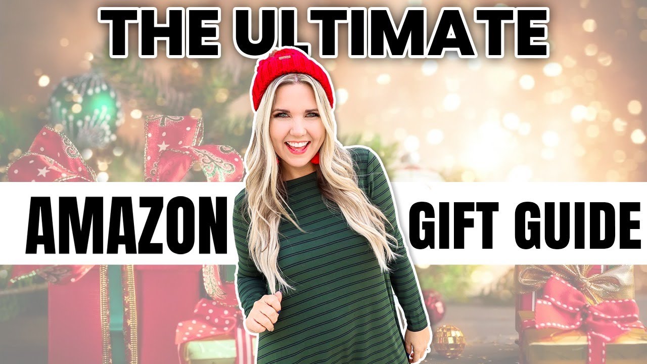 The Ultimate Amazon Gift Guide