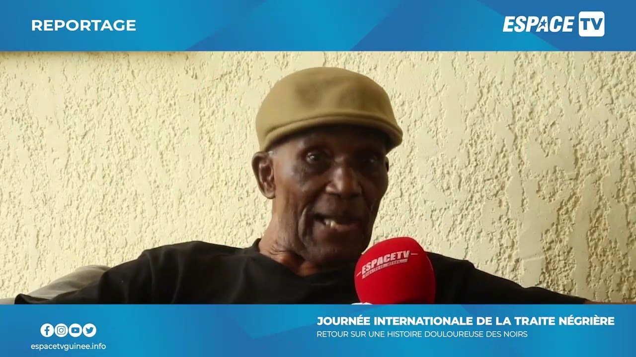 TRAITE NEGRIERE : LES TEMOIGNAGES D'UN ANCIEN MINISTRE DE SEKOU TOURE