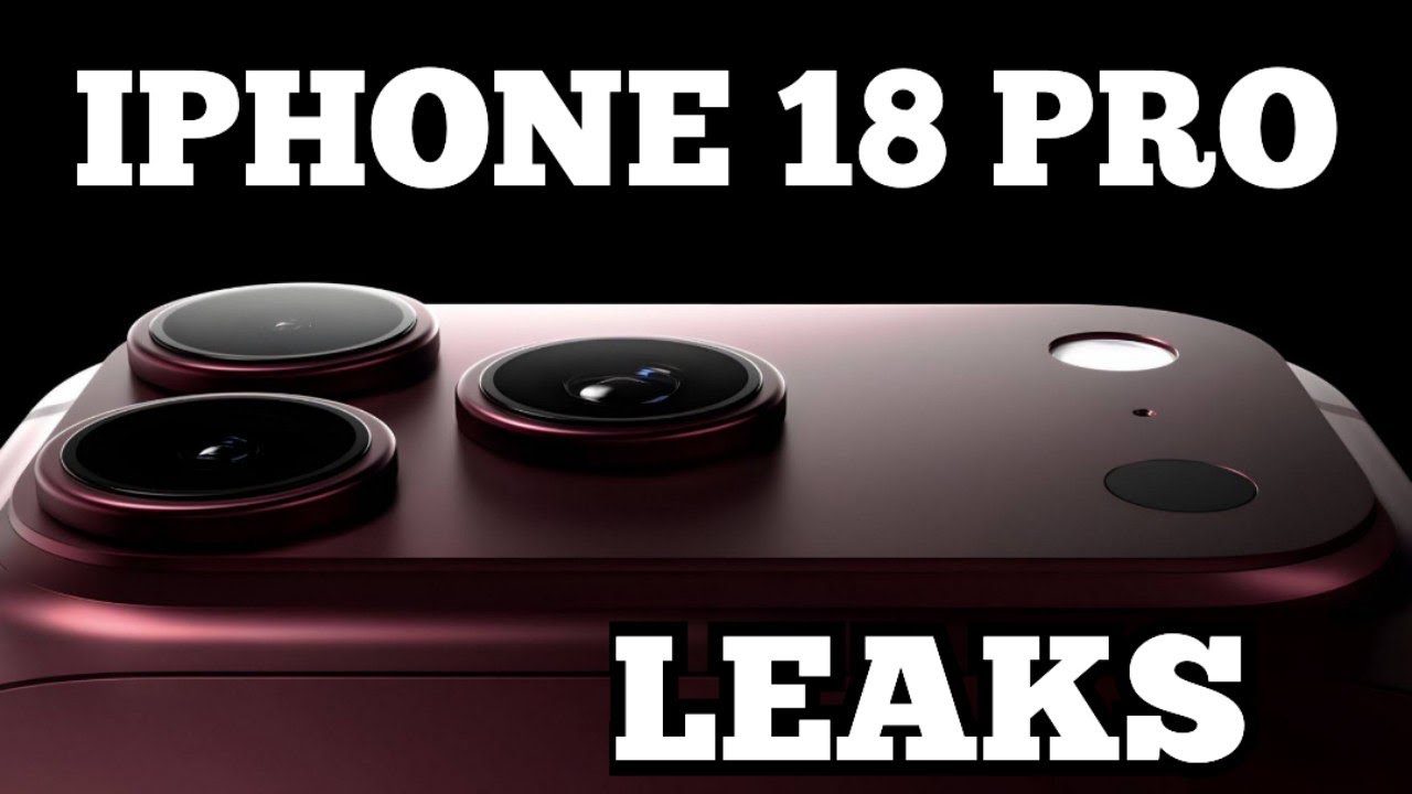 iPhone 18 Pro Latest Updates and Leaks - Release Date and Design