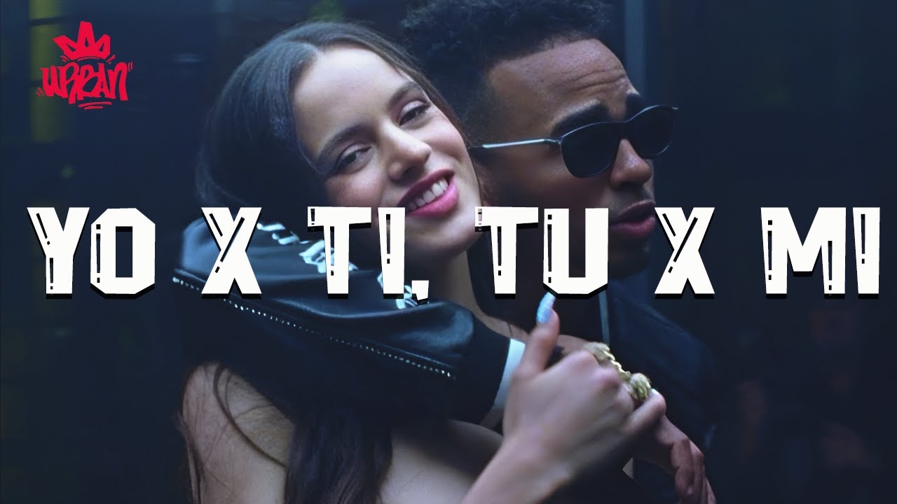 ROSALÍA, Ozuna - Yo x Ti, Tu x Mi (Letra)