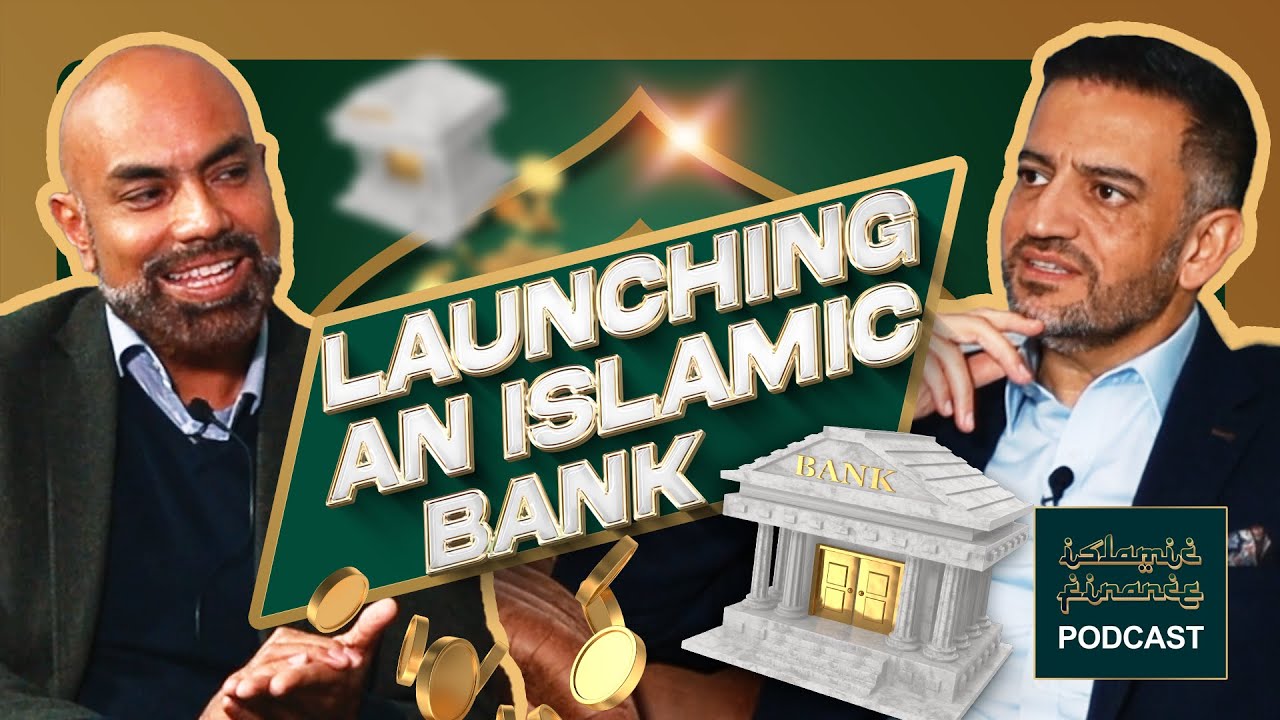 Islamic Banking vs High Street Banking | Sultan Choudhury OBE | Islamic Finance Podcast Ep 5