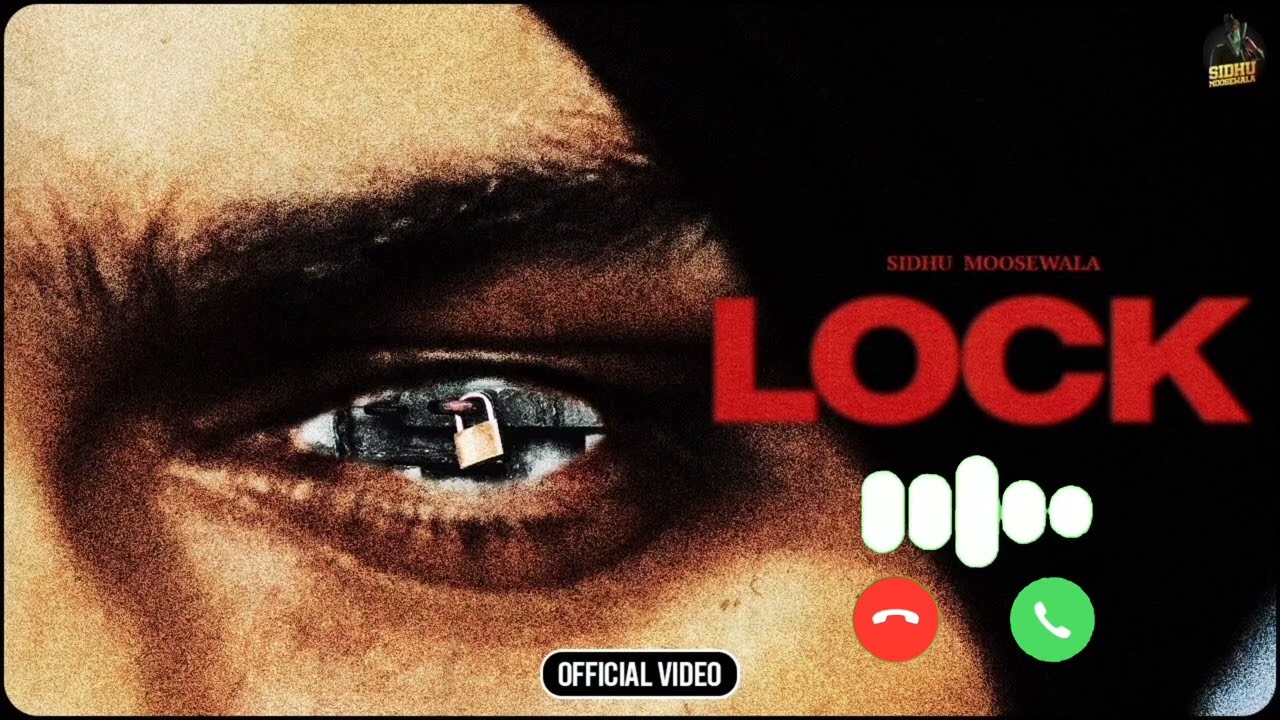 LOCK  ( Ringtone ) SIDHU MOOSE WALA  _ THE KIDD