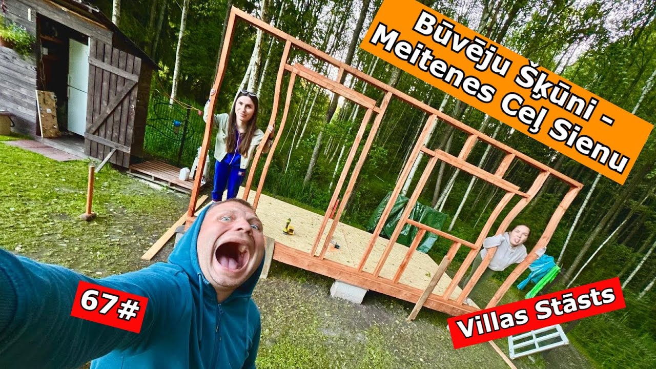 67# Būvēju &Scaron;ķūni - Meitenes Ceļ Sienu | Villas Stāsts