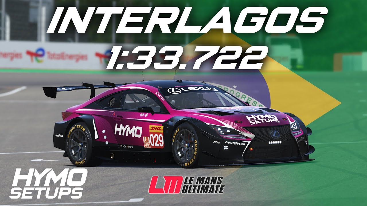 LMU Hotlap | Lexus RC F LMGT3 @ Interlagos | V1.2 | Le Mans Ultimate