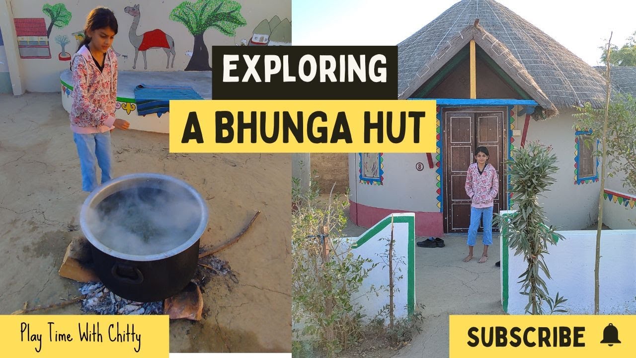Exploring a BHUNGA HUT | Glimpses of Gujarat | traditional gujarati hut | Play Time With Chitty