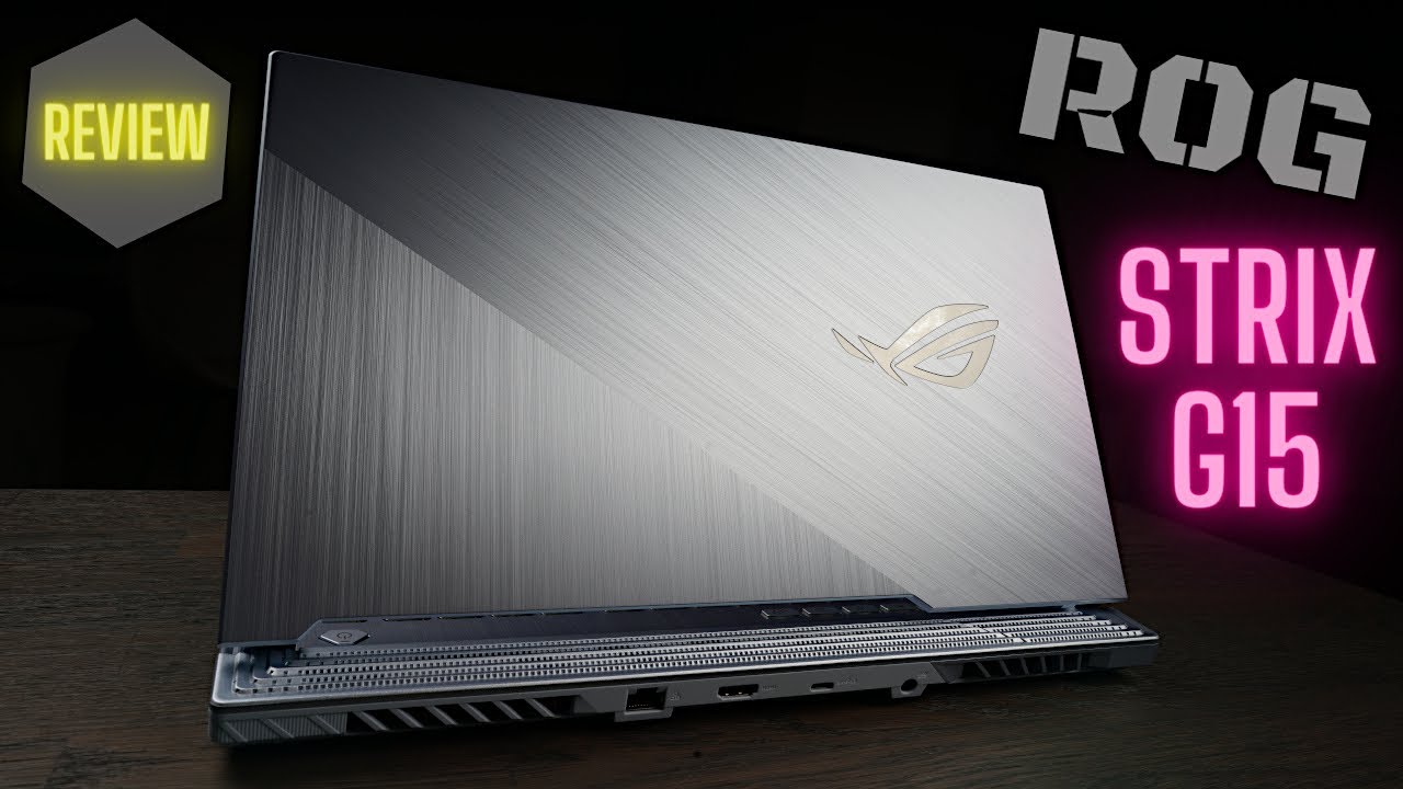 ASUS ROG STRIX G15 2020 Review - The Most Beautiful Gaming Laptop Ever