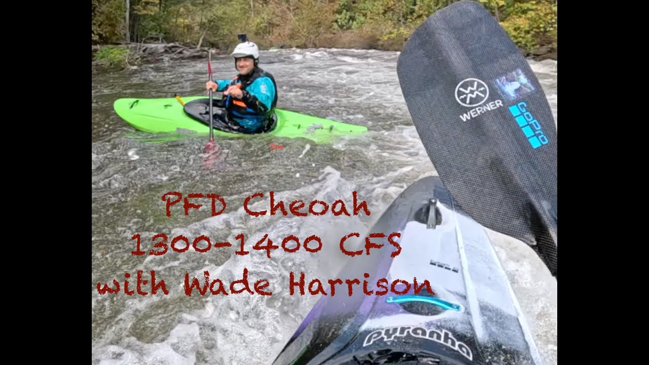 Cheoah PFD with Wade Harrison