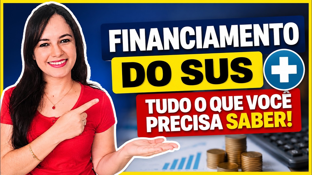 SUS FACILITADO: Recursos Financeiros no SUS - O Guia Prático sobre Verbas e Fundos