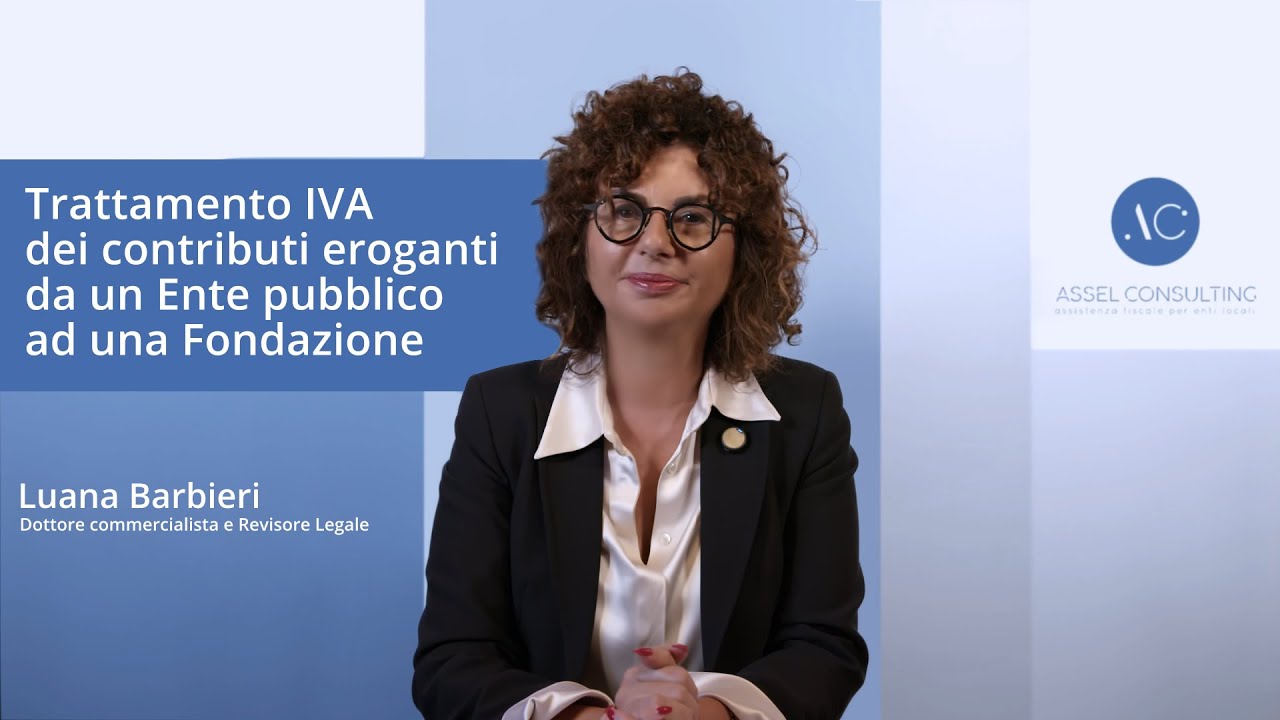 Trattamento IVA dei contributi eroganti da un Ente pubblico ad una Fondazione