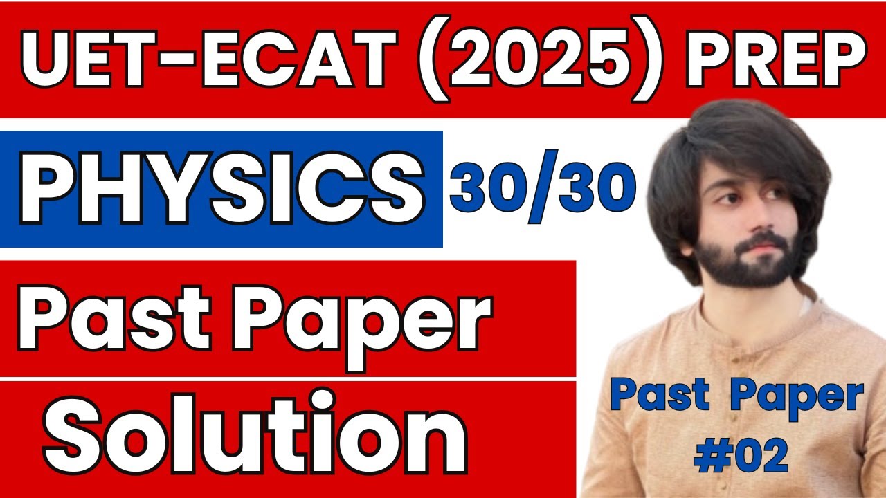 UET ECAT Physics Past Paper MCQs I UET ECAT Physics Paper I ECAT Physics Paper 2019 Solution I ECAT