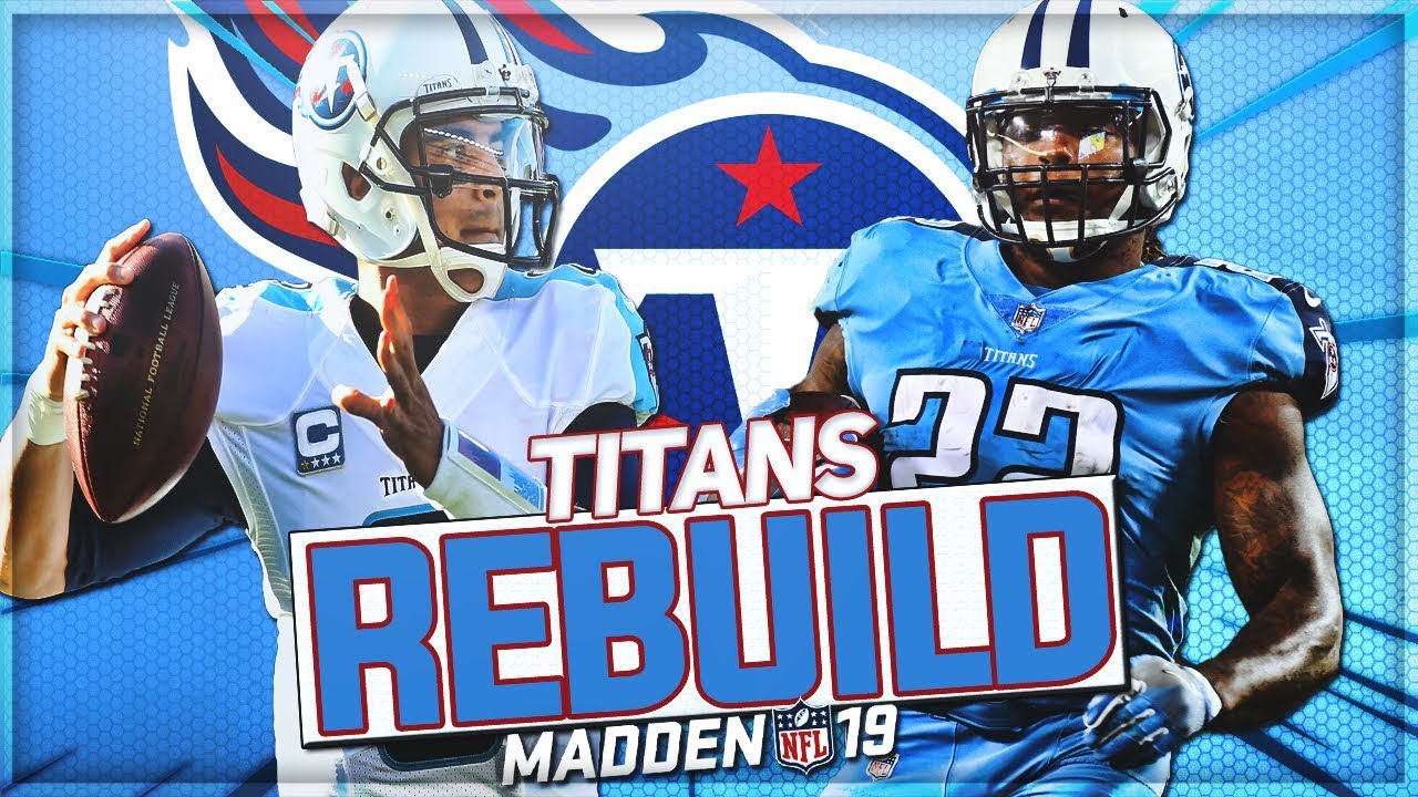 Rebuilding The Tennessee Titans | Mariota Is a Stud | Madden 19 Franchise Mode
