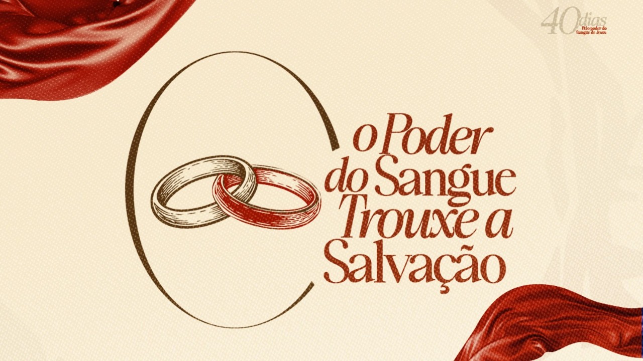 Celebração de Domingo - O Sangue de Jesus Trouxe a Salvação