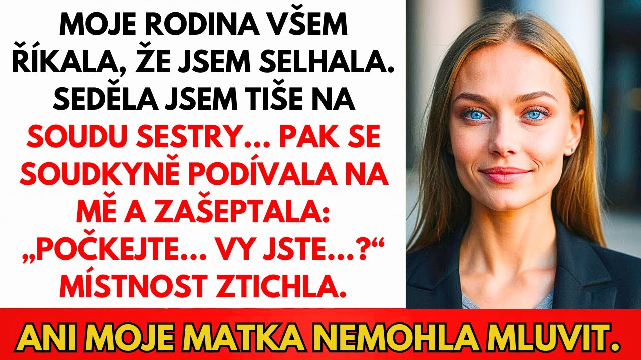 Rodina Říkala, Že Jsem Selhala — Pak Se Na Mě Soudkyně Mé Sestry Podívala: „Jste Hejtmanka?”