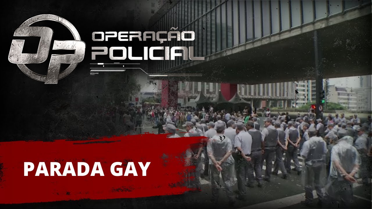 Operação Policial - Parada Gay