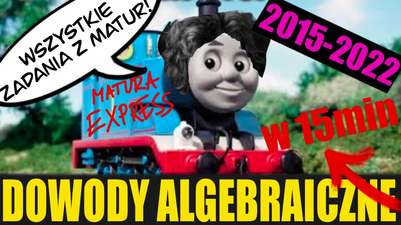 🚂WSZYSTKIE DOWODY ALGEBRAICZNE❗️(2015-2022) MATURA ROZSZERZONA EXPRESS