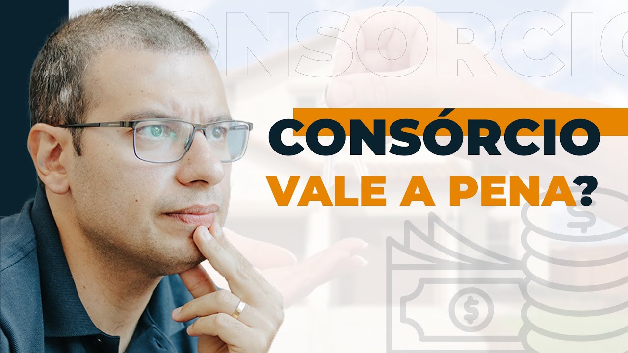 CONSÓRCIO VALE A PENA?