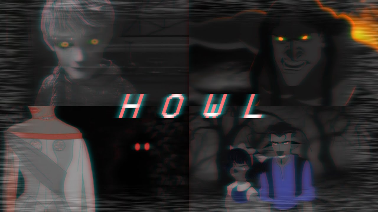Howl [Multifandom Halloween MEP]