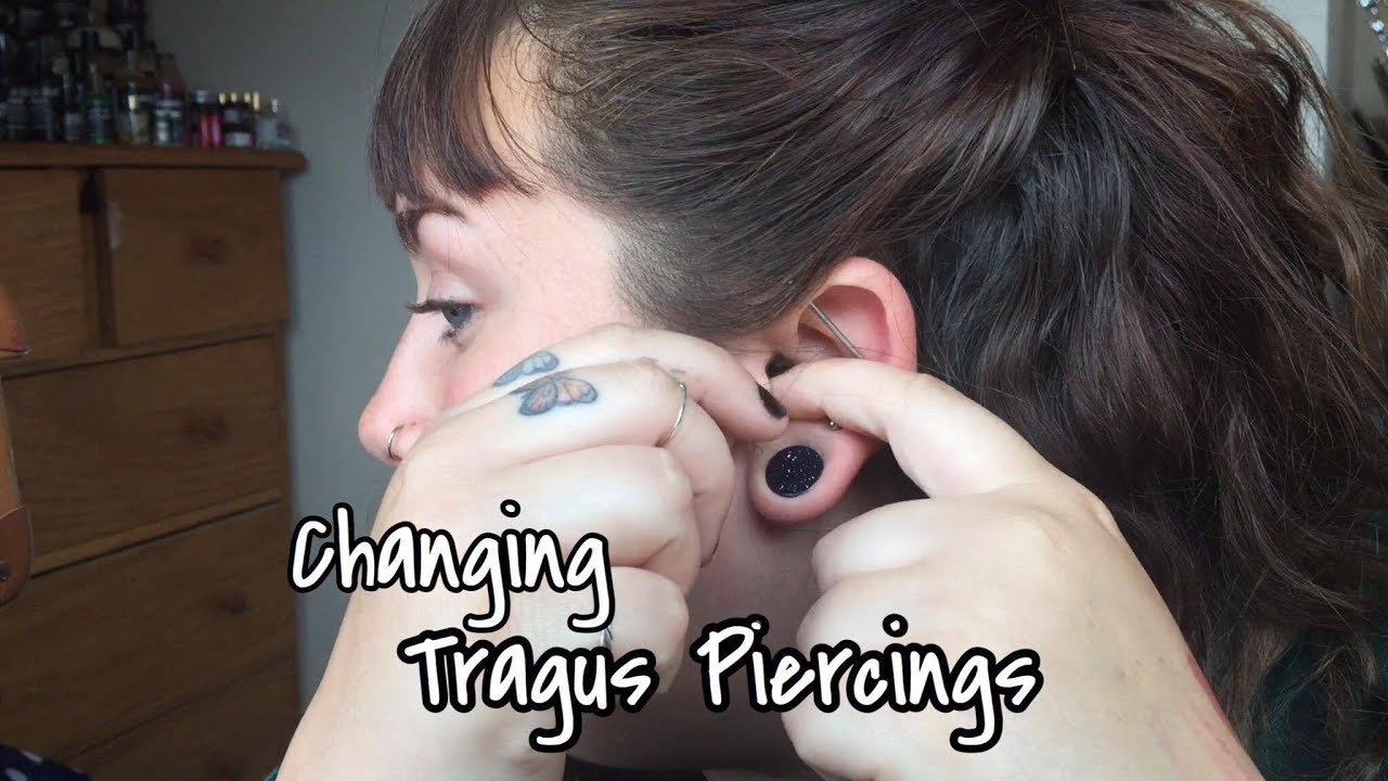 Changing Piercings: Tragus