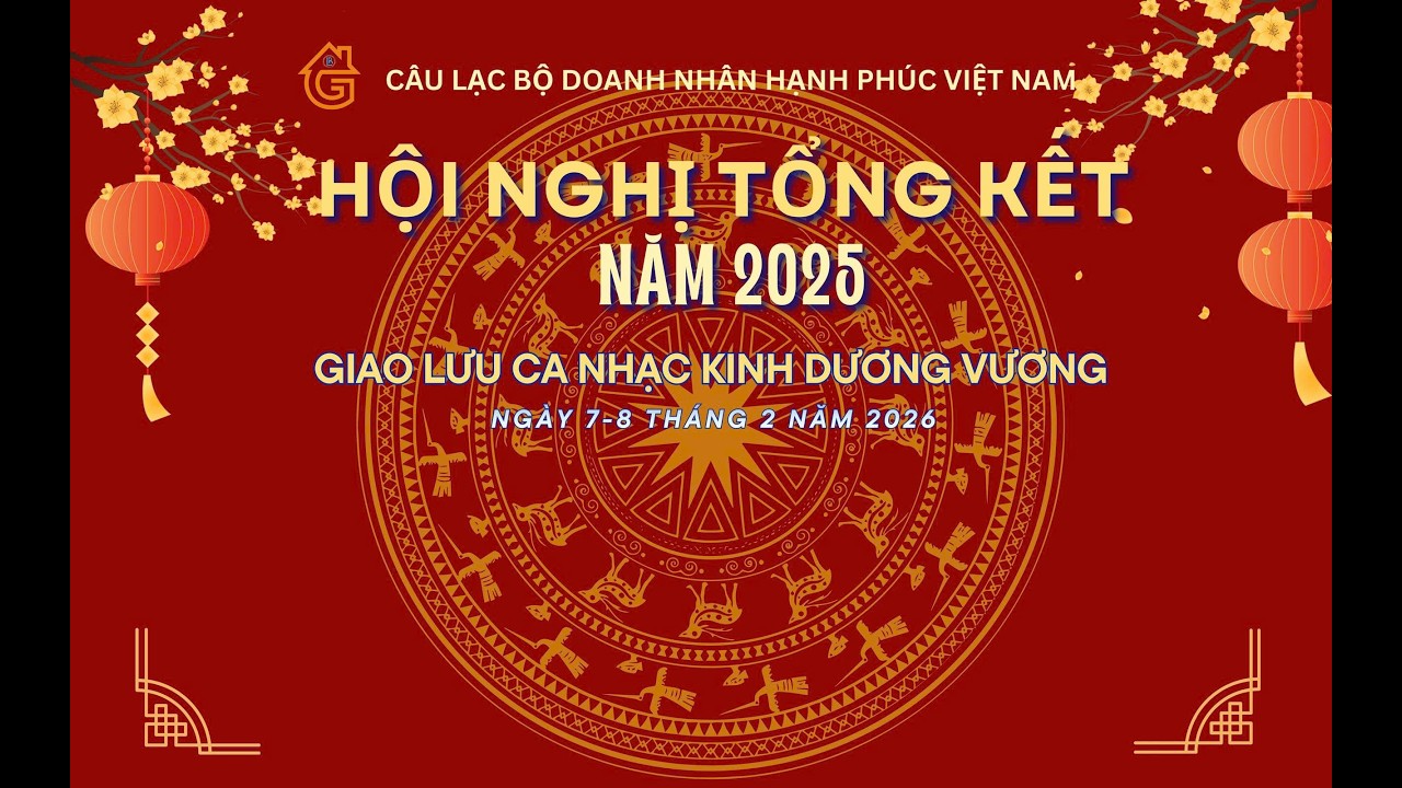 TỔNG KẾT NĂM 2025 CÂU LẠC BỘ DOANH NHÂN HẠNH PHÚC VIỆT NAM