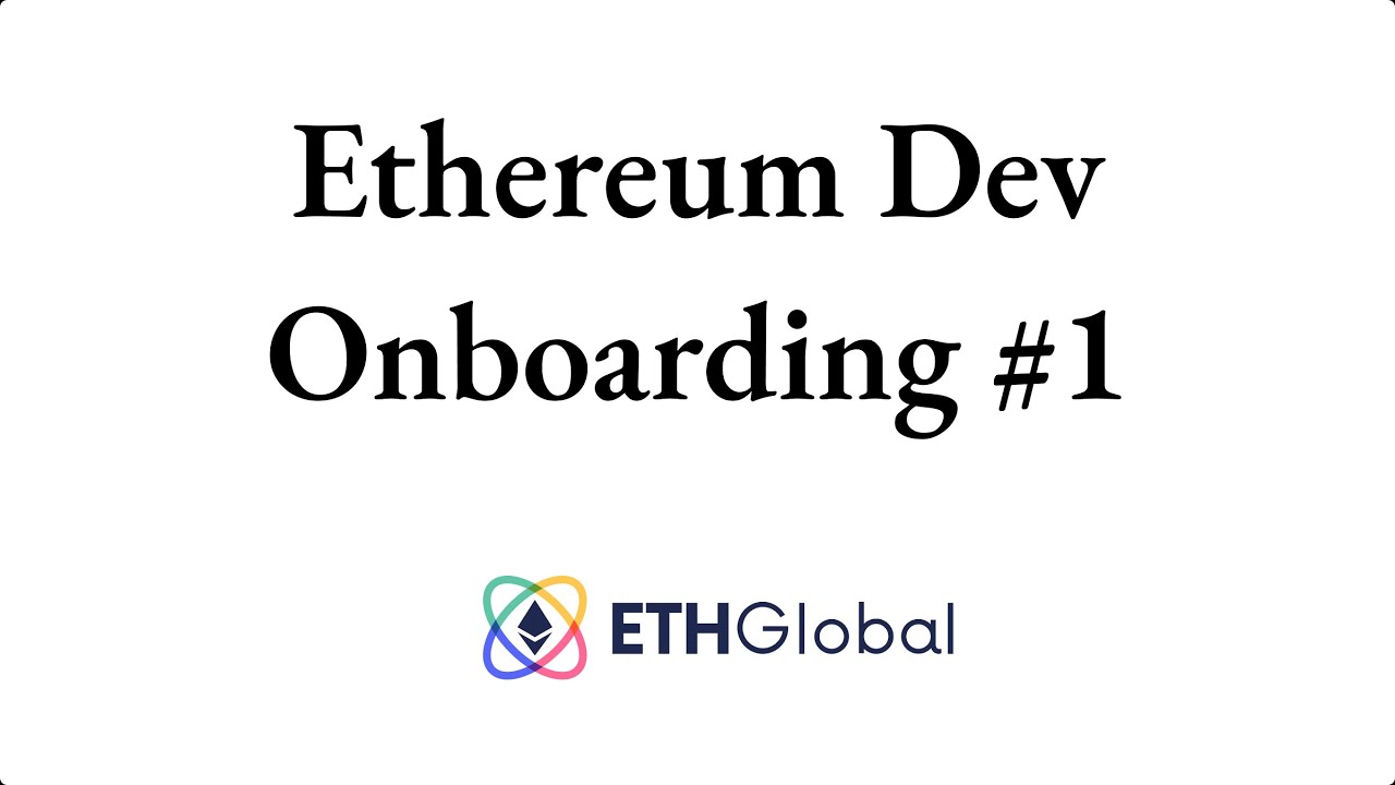 Ethereum Dev Onboarding Session