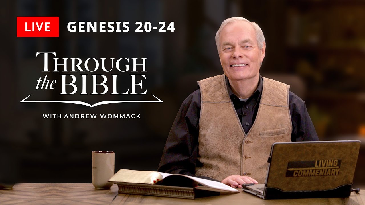 Through the Bible: Genesis 20-24 - LIVE with Andrew Wommack - July 14, 2025