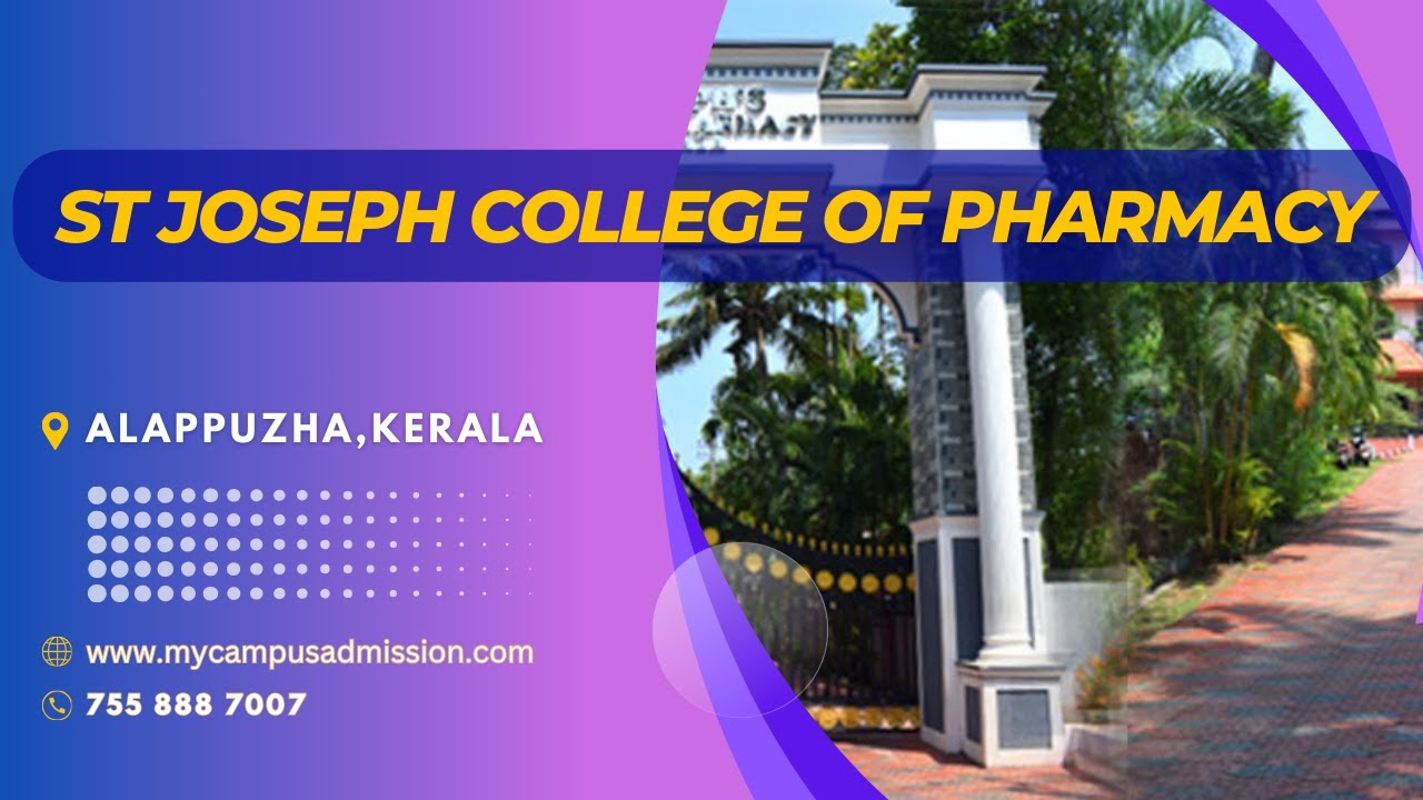 St Joseph College of Pharmacy - Alappuzha | Pharmacy Colleges in Kerala | mycampusadmission.com