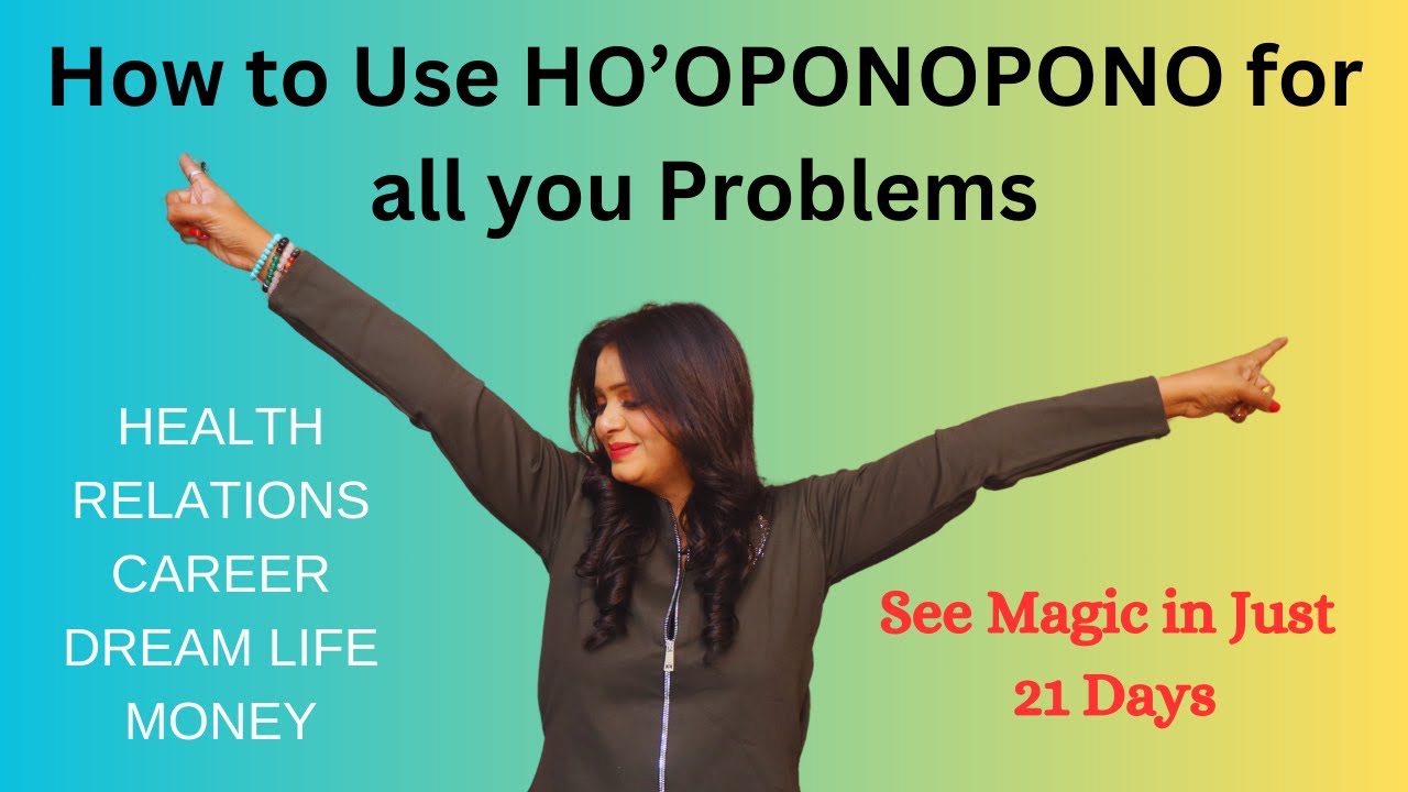 How to use HO'OPONOPONO Prayer for all your life Problem#Health/Relations/Money /Career/Spirituality