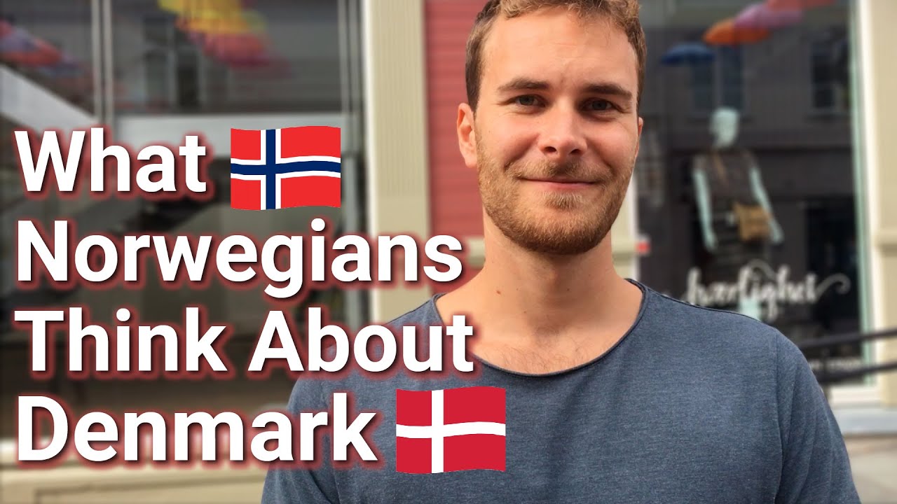 What Norwegians Think About Denmark & Danes