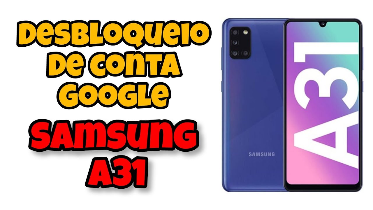 Remover Conta Google A31