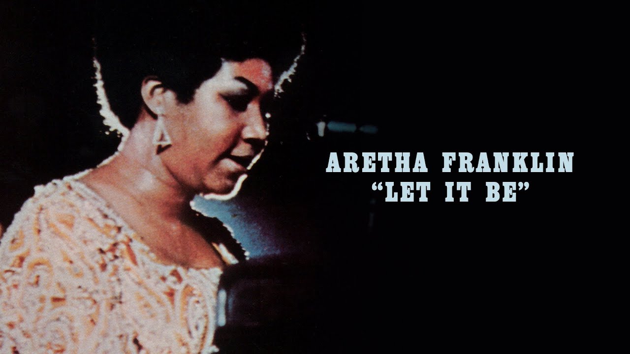 Aretha Franklin - Let It Be (Official Lyric Video)