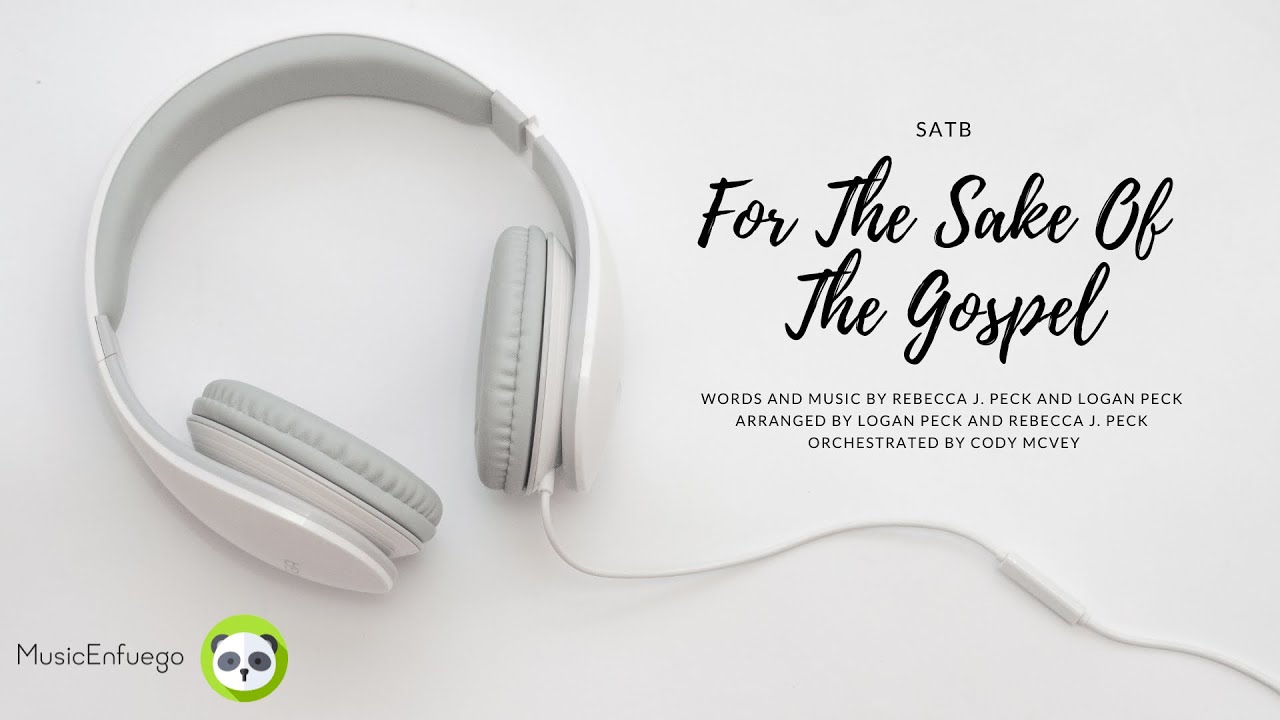 For The Sake Of The Gospel - SATB