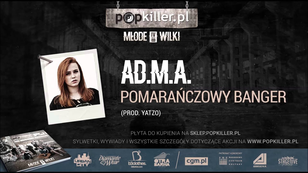 06. Ad.M.a - Pomarańczowy banger [Popkiller Młode Wilki 4 (2015)]