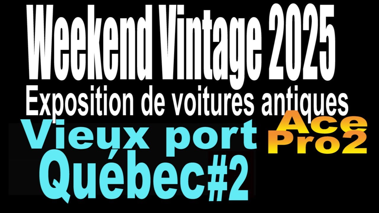 Weekend Vintage Vieux Port Qu&eacute;bec 2025 #2