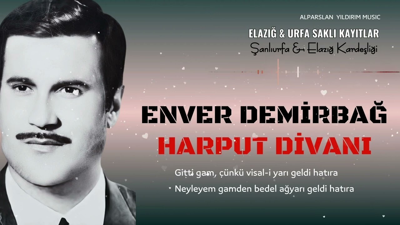 Enver Demirbağ - Harput Divanı & Elezber