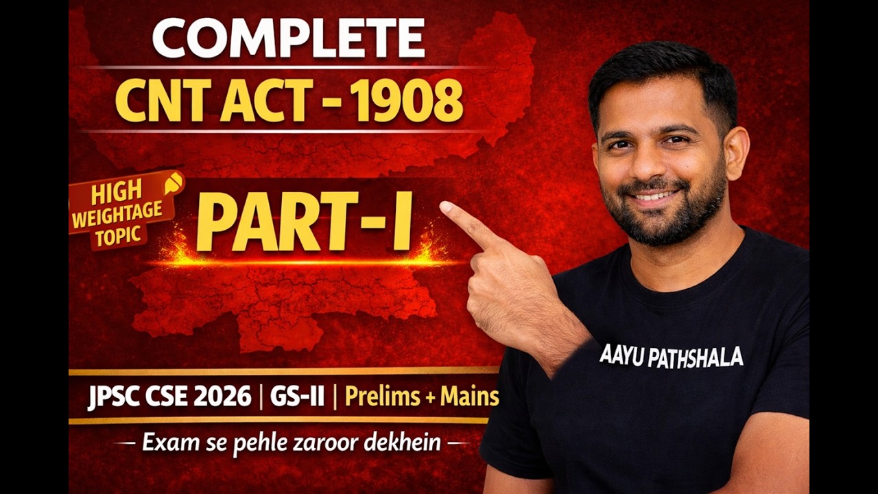 CNT Act 1908 Complete Lecture - Part I  | All Important Sections for JPSC Prelims #government #exams