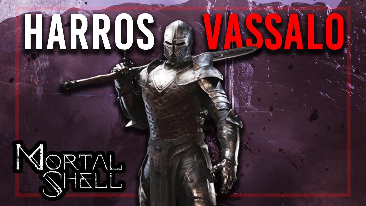 THE STORY OF HARROS THE VASSAL - MORTAL SHELL