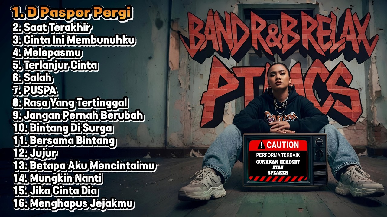 BAND R&B RELAX  - Santai Nyopir Kerja Tidur (D Paspor Pergi)