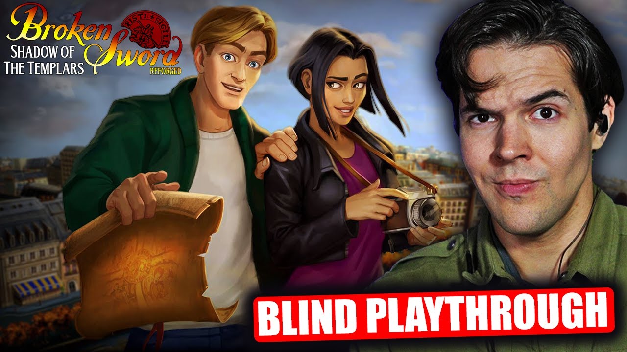 Broken Sword - Shadow of the Templars: Reforged - Blind Playthrough (Part 1)