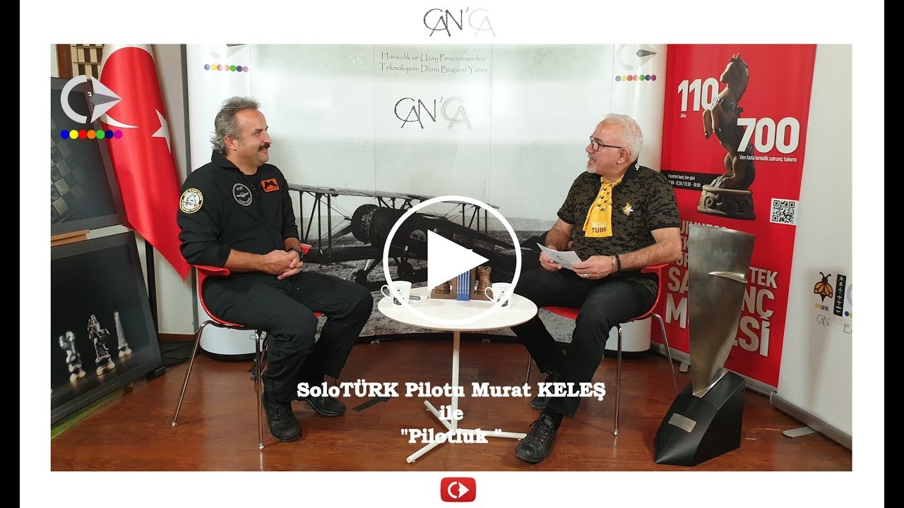 CAN'CA Havacılık Söyleşisi - SoloTürk Gösteri Ekip Kurucu Lideri Pilot Murat KELEŞ ile “Pilot Olmak