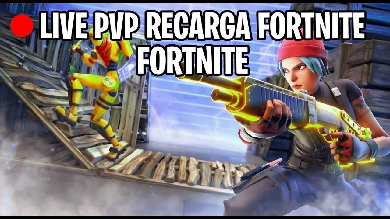 PVP FORTNITE RECARGA CLASIFICATORIA