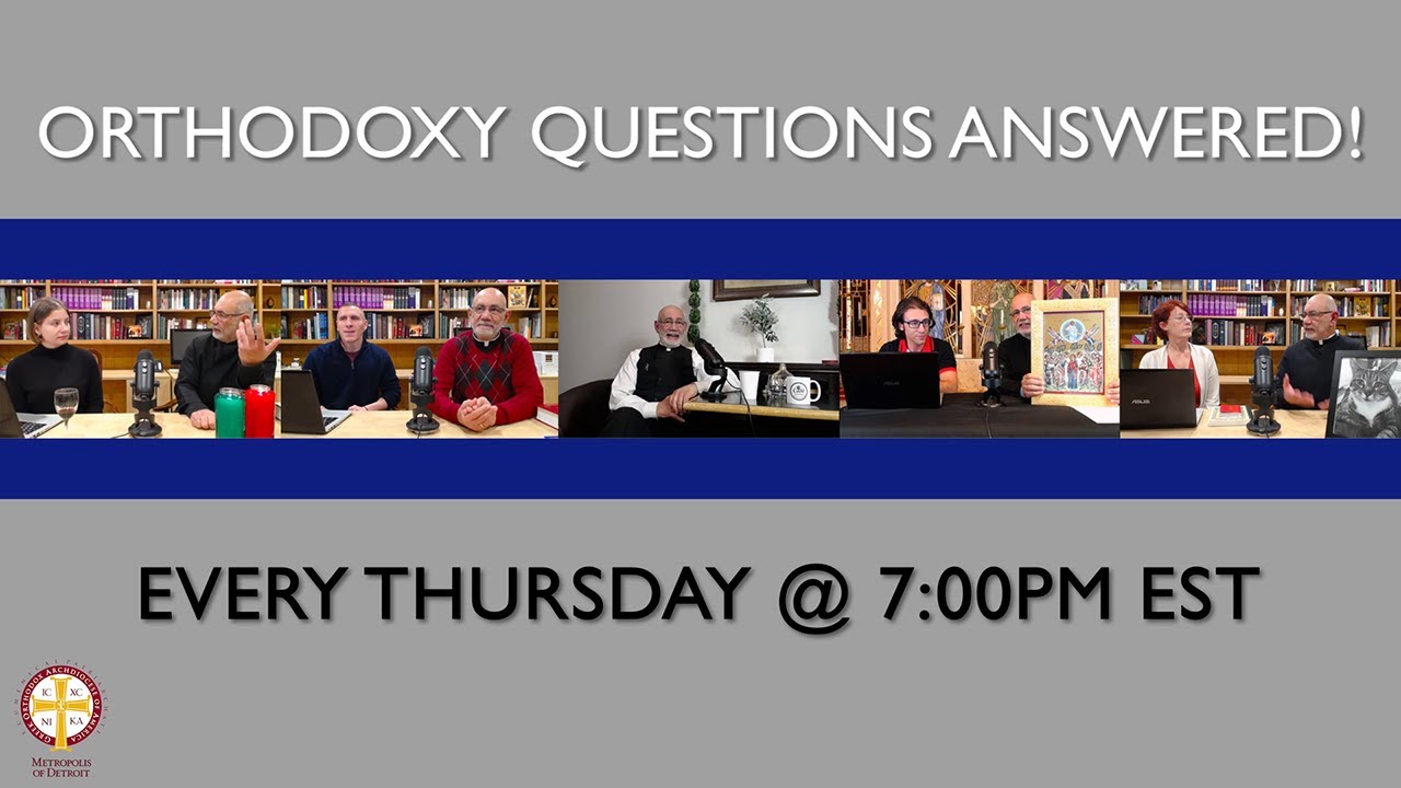 Orthodoxy Questions Answered! Snow Day Edition #251 (1/29/26)