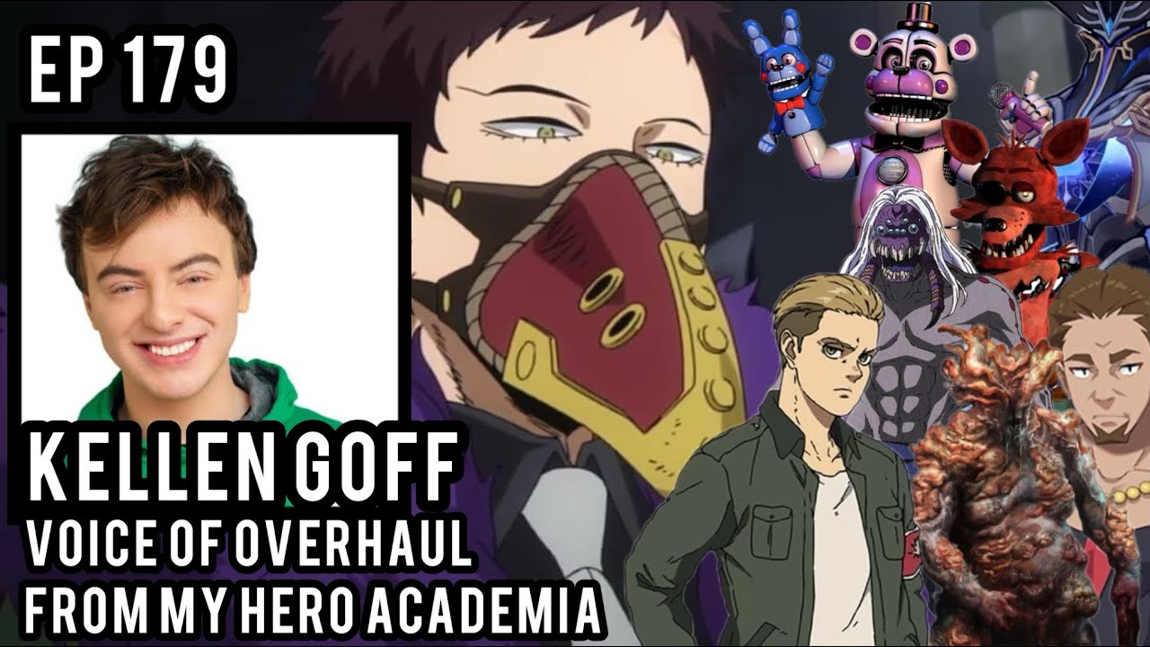 Kellen Goff - Voice of Overhaul from My Hero Academia