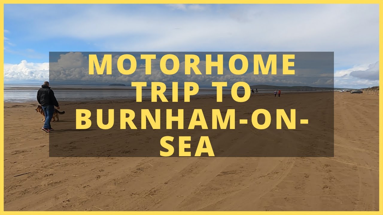 Motorhome Trip to Burnham-on-Sea