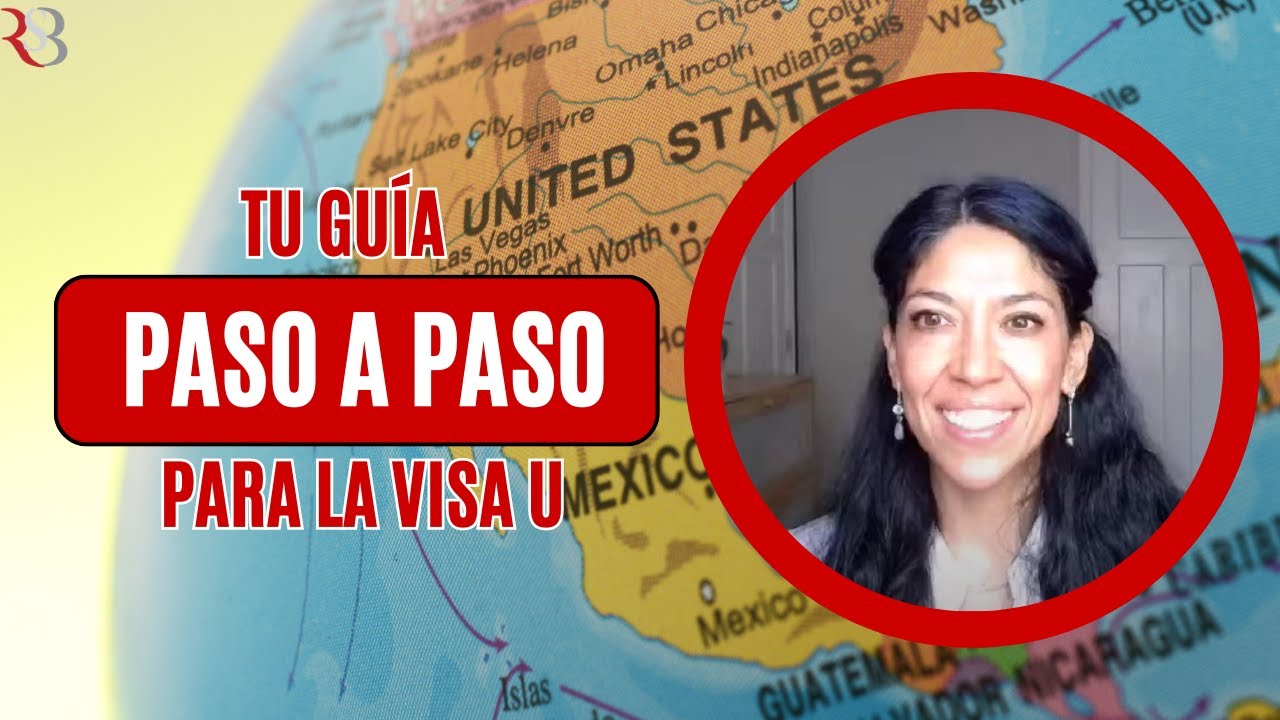 🎥 En Directo: Tu Guía Paso a Paso para la Aplicación de la Visa U | Abogada de la Visa U®
