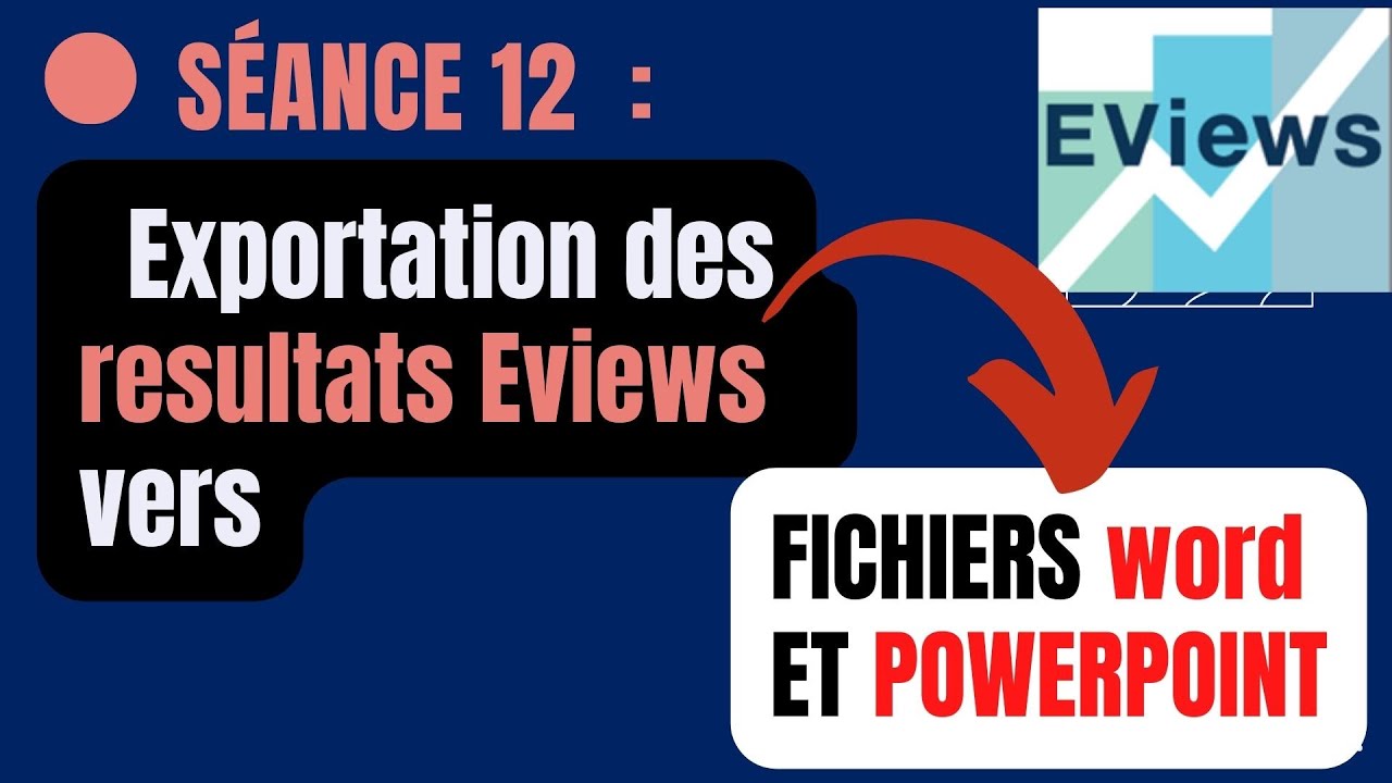 Séance 12 :  Comment exporter les résultats  produits dans eviews vers Word et Powerpoint?#enviews